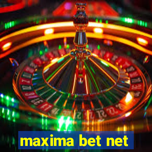 maxima bet net